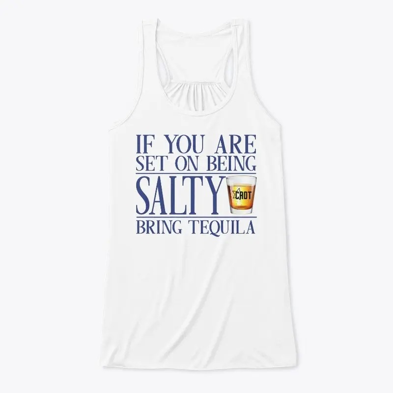 If You're Going to Be Salty...